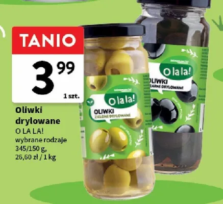 Oliwki drylowane zielone O La La! promocja w Intermarche