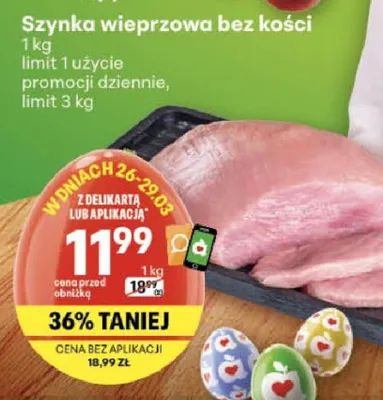 Szynka wieprzowa bez kości promocja w Delikatesy Centrum