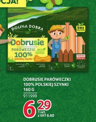 Paróweczki Dobrusie 100% polskiej szynki Dolina Dobra 160g promocja w Selgros