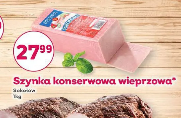 Szynka konserwowa wieprzowa Sokołów promocja w Bliski