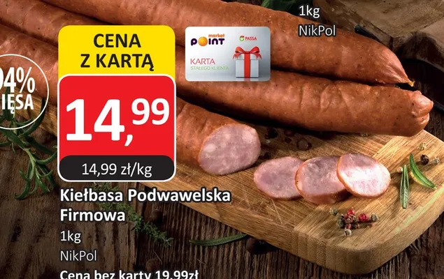 Kiełbasa Podwawelska Firmowa promocja w Market Point