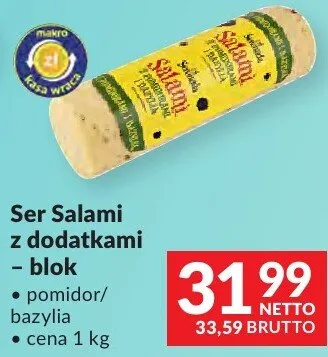 Ser Salami z dodatkami - blok pomidor/bazylia promocja w Makro