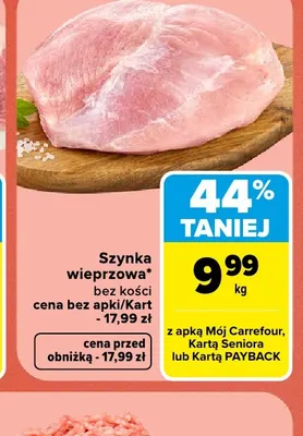 Szynka wieprzowa bez kości promocja w Carrefour