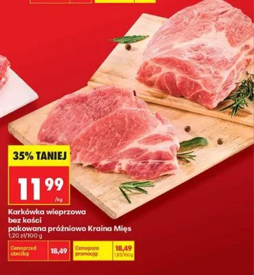 Karkówka wieprzowa bez kości pakowana próżniowo Kraina Mięs promocja w Biedronka
