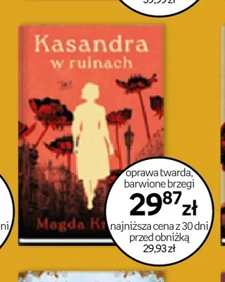 Książka Kasandra w ruinach Magda Knedler oprawa twarda barwione brzegi promocja w Empik