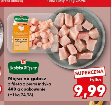Mięso na gulasz z fileta z piersi indyka Stoisko Mięsne promocja w Kaufland