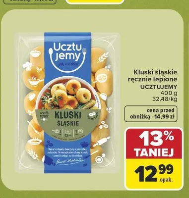 Kluski śląskie ręcznie lepione Ucztujemy promocja w Carrefour Market