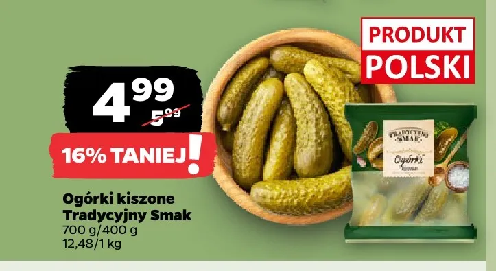 Ogórki kiszone Tradycyjny Smak promocja w Netto