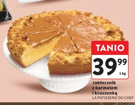 Jabłecznik z karmelem i kruszonką LA PATISSERIE DU CHEF promocja w Intermarche