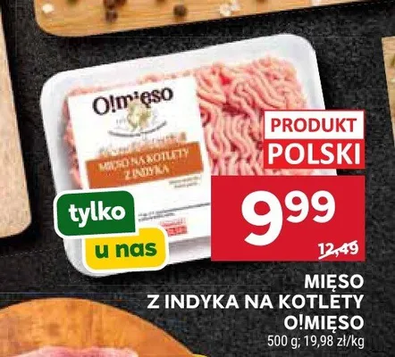 Mięso z indyka na kotlety O!Mięso promocja w Stokrotka
