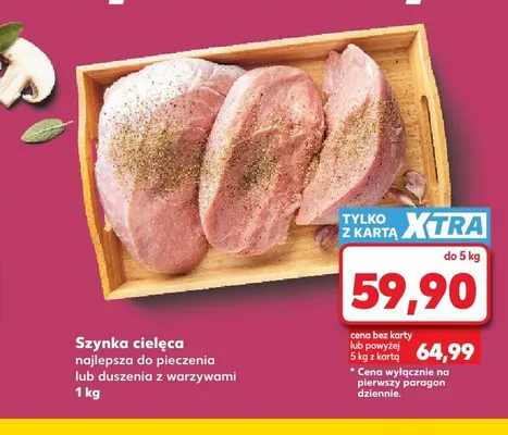 Szynka cielęca najlepsza do pieczenia lub duszenia z warzywami promocja w Kaufland