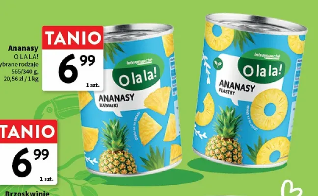 Ananasy kawałki O la la! promocja w Intermarche