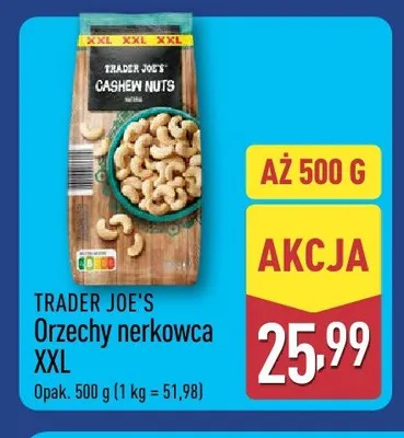 Orzechy nerkowca Trader Joe's XXL promocja w Aldi