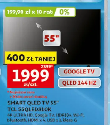SMART QLED TV 55" TCL 55QLED810K 4K ULTRA HD Google TV HDR10+ Wi-Fi bluetooth HDMI x 4 USB x 1 klasa G promocja w Auchan