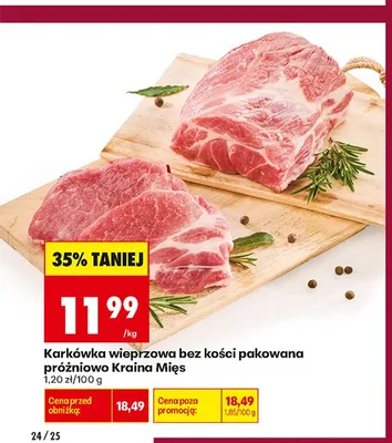 Karkówka wieprzowa bez kości pakowana próżniowo Kraina Mięs promocja w Biedronka