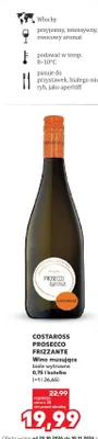 Wino musujące białe wytrawne Prosecco Frizzante Costaross promocja w Kaufland