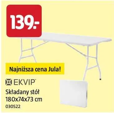 Składany stół Ekvip 180x74x73cm promocja w Jula