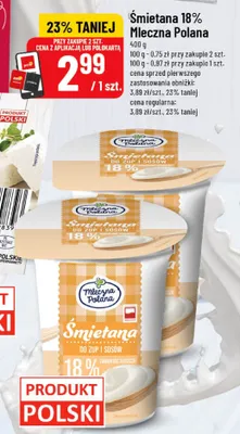 Śmietana Mleczna Polana 18% promocja w POLOmarket