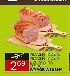 Pieczeń Tadzia Wyrób Własny promocja w Wafelek