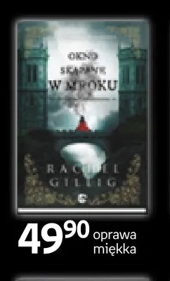 Książka Okno skąpane w mroku Rachel Gillig promocja w Empik
