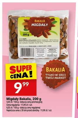 Migdały Bakalia promocja w Twój Market