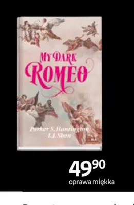 Książka My Dark Romeo Parker S. Huntington, L.J. Shen oprawa miękka promocja w Empik