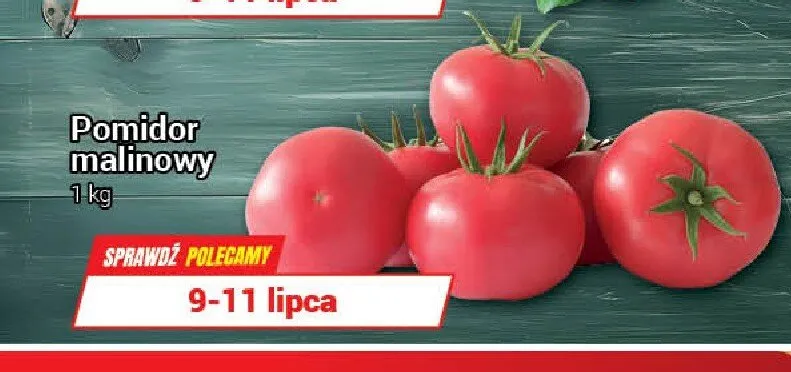 Pomidor malinowy promocja w Premium Nasz Sklep