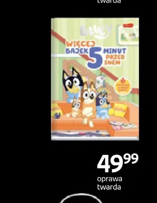 Książka Bluey Więcej bajek 5 minut przed snem oprawa twarda promocja w Empik