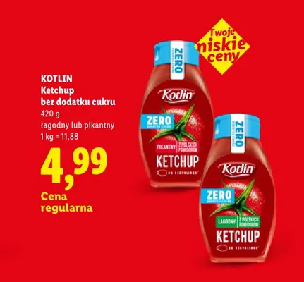 Ketchup bez dodatku cukru łagodny Kotlin promocja w Lidl