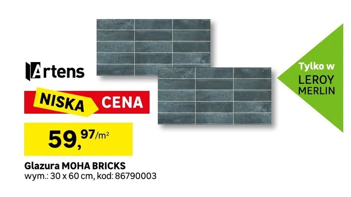 Glazura Moha Bricks Artens promocja w Leroy Merlin