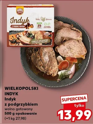 Indyk z podgrzybkiem wołno gotowany promocja w Kaufland