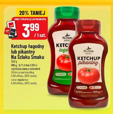 Ketchup łagodny Na Szlaku Smaku promocja w POLOmarket
