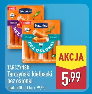 Tarczyński kiełbaski bez osłonki promocja w Aldi