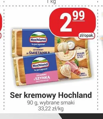 Ser kremowy Hochland promocja w Delikatesy Sezam