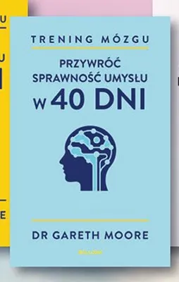 Książka Trening mózgu Przywróć sprawność umysłu w 40 dni Dr Gareth Moore Bellona promocja w Biedronka