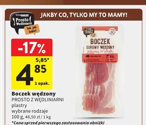 Boczek wędzony PROSTO Z WĘDLINIARNI plastry promocja w Intermarche