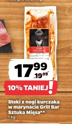 Steki z nogi kurczaka w marynacie Grill Bar Sztuka Mięsa promocja w Netto