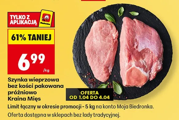 Szynka wieprzowa bez kości pakowana próżniowo promocja w Biedronka