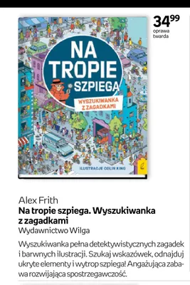 Książka Na tropie szpiega. Wyszukiwanka z zagadkami Alex Frith Wydawnictwo Wilga oprawa twarda promocja w Empik