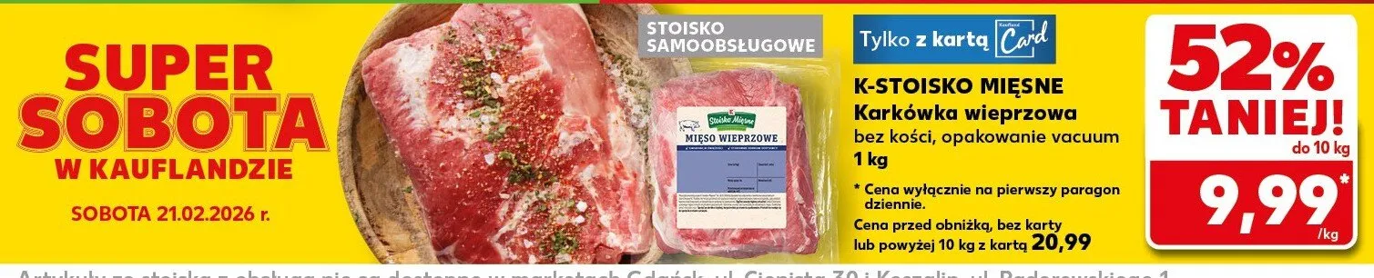 Karkówka wieprzowa bez kości, opakowanie ok. 1 kg promocja w Kaufland