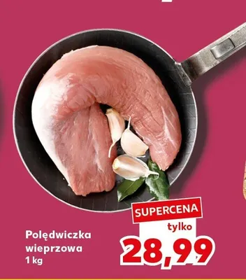 Polędwiczka wieprzowa promocja w Kaufland