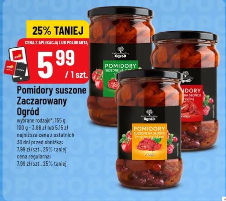 Pomidory suszone na słońcu z żurawiną w oleju Zaczarowany Ogród promocja w POLOmarket