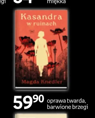 Książka Kasandra w ruinach Magda Knedler promocja w Empik
