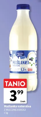 Maślanka naturalna Z Mlecznej Drogi 1,5% promocja w Intermarche