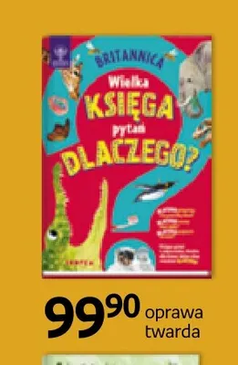 Książka Britannica Wielka księga pytań Dlaczego? oprawa twarda promocja w Empik