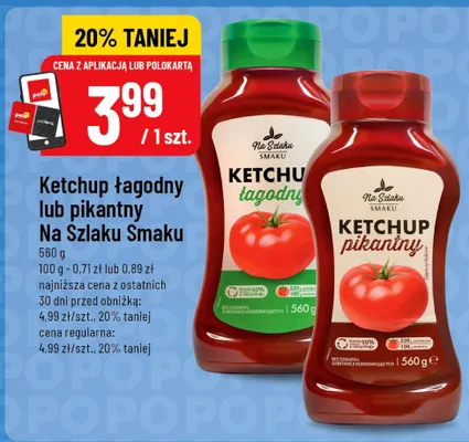 Ketchup pikantny Na Szlaku Smaku promocja w POLOmarket