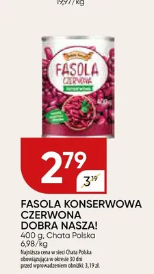 Fasola konserwowa czerwona Dobra Nasza! promocja w Chata Polska