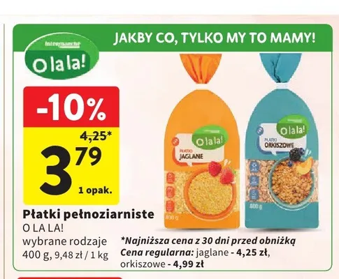 Płatki jaglane pełnoziarniste O la la! promocja w Intermarche