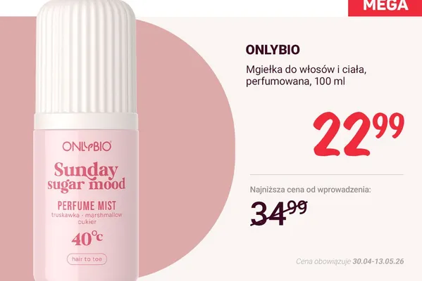 Mgiełka do włosów i ciała perfumowana OnlyBio Sunday Sugar Mood promocja w Rossmann