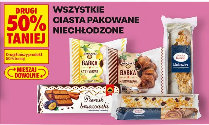 Wszystkie ciasta pakowane niechłodzone DRUGIE -50% promocja w Biedronka